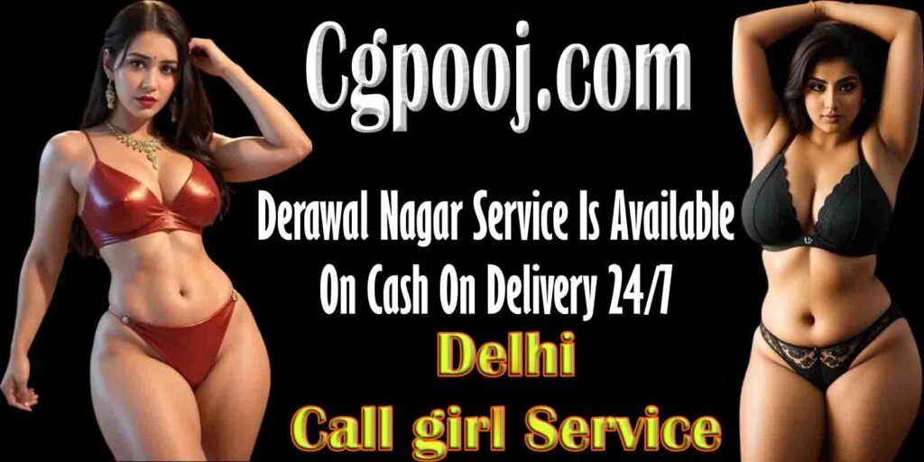 Call Girls Derawal Nagar